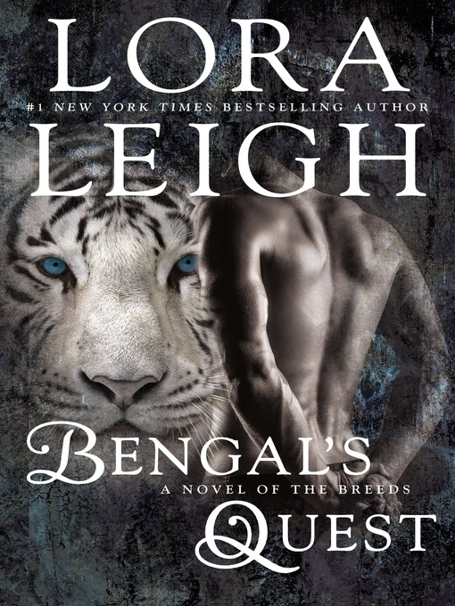 Title details for Bengal's Quest by Lora Leigh - Available